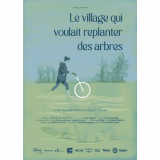 Affiche du film Le village qui voulait replanter des arbres